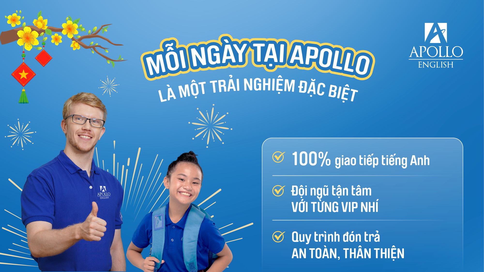 MỖI NGÀY TẠI APOLLO LÀ MỘT TRẢI NGHIỆM ĐẶC BIỆT